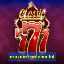 cruzeiro ao vivo hd